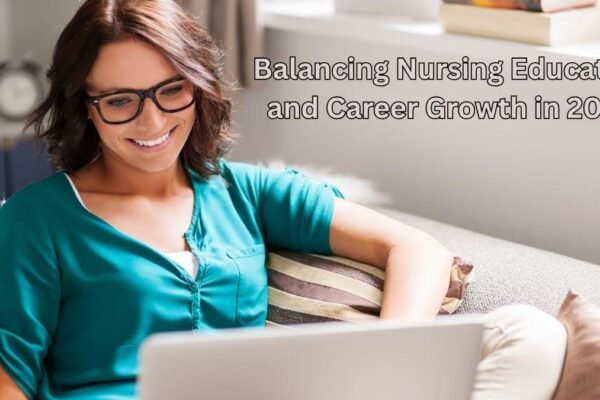 Balancing Nursing Education and Career Growth in 2026